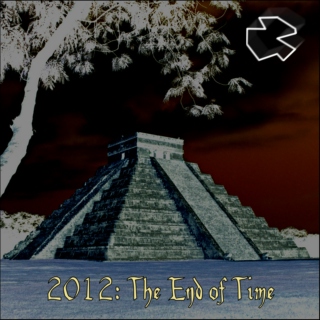 2012: The End of Time