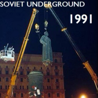 Soviet Underground 1991