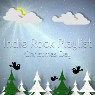 Indie Rock Playlist: Christmas Day