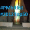 #PMhitlist #2012Top50 (41-50)