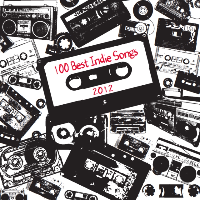 100 Best Indie Songs 2012