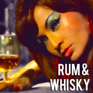 Rum & Whisky