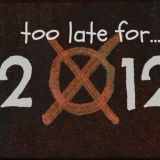 Too Late for 2012
