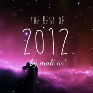 The Best Of 2012.
