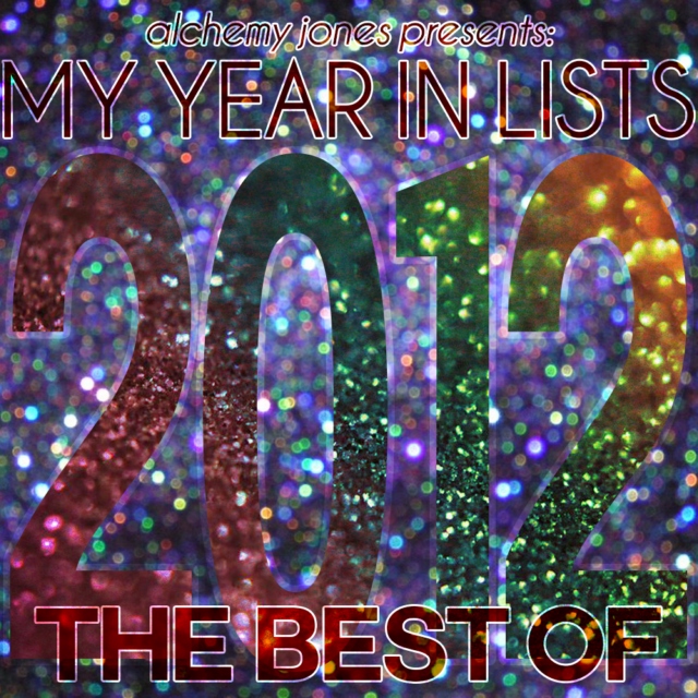 My Year In Lists: The Best Of 2012