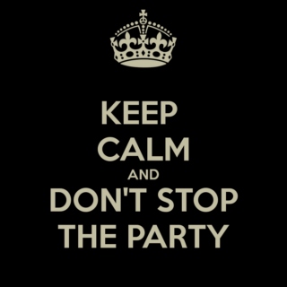 Don't Stop The Party!!!!
