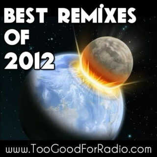 Best Remixes & Mashups of 2012!