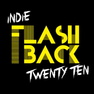Indie Flashback: 2010