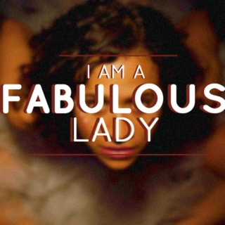 I am a fabulous lady
