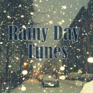 Rainy Day Tunes