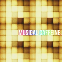 Musical Caffeine