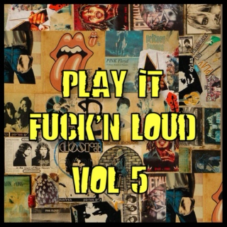 Play it Fck'n Loud! Vol.5
