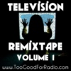 Television ReMixtape: Volume 1