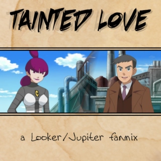 Tainted Love » a Looker/Jupiter fanmix
