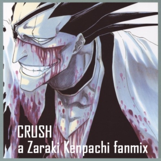 CRUSH - a Zaraki Kenpachi fanmix