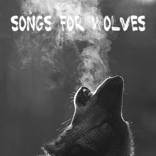 songs for wolves