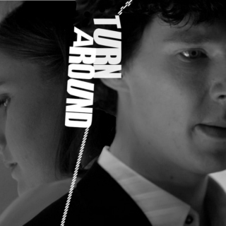 Sherlock BBC Fanmix - Sherlock/Molly - Turn Around