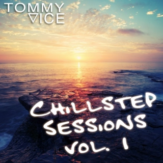 Chillstep Sessions Vol. 1