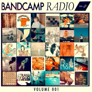 Bandcamp Radio - Volume 001