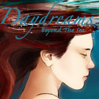 Daydreams Beyond The Sea