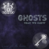 Ghosts That We Knew