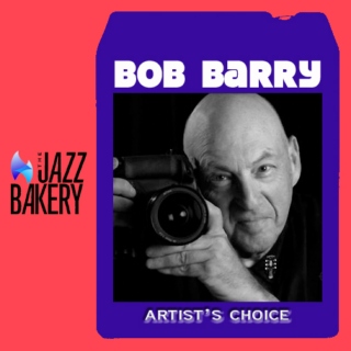 Bob Barry: Artist's Choice