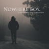 nowhere boy.