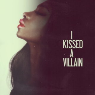 i kissed a villain