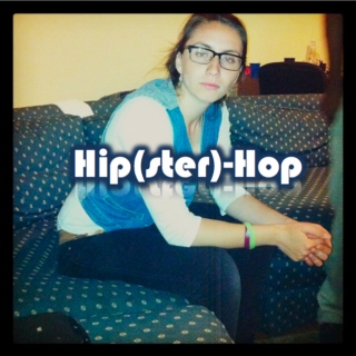 Hip(ster)-Hop