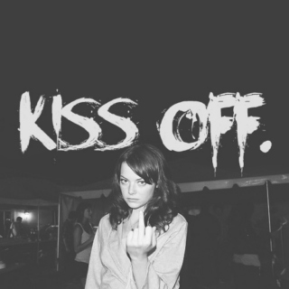 kiss off