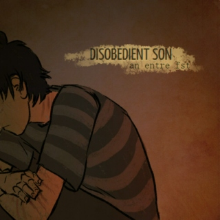 Disobedient Son