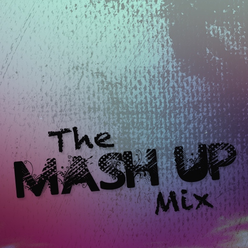 salami ubehageligt sætte ild 8tracks radio | The Mash Up Mix (65 songs) | free and music playlist
