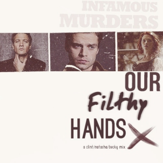 our filthy hands