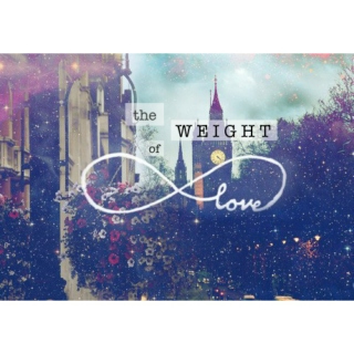 The Weight of Love