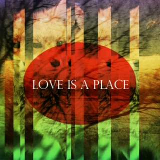 love is a place