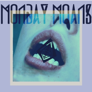 Monday Moans
