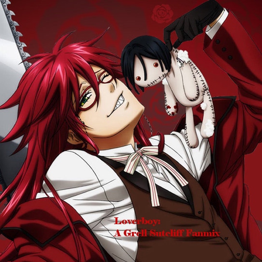 8tracks radio | Loverboy: A Grell Sutcliff fanmix (11 songs) | free and ...