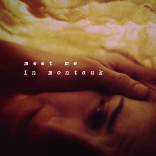 Meet Me In Montauk