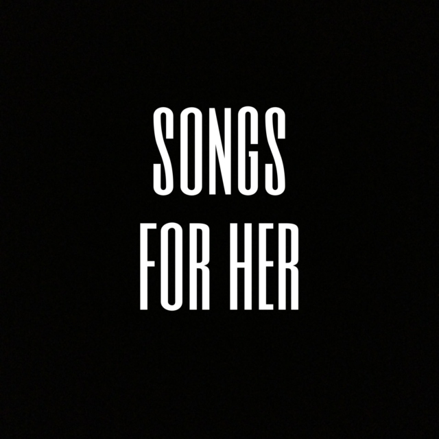 Songs for her