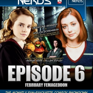 West Coast Geeks versus Nerds - Episode 6: February Femageddon