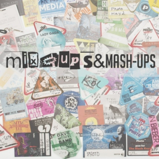 Mix-ups and Mash-ups 