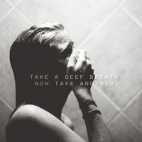 Take A Deep Breath; Take Another