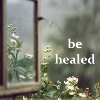 be healed