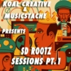 SD RootZ Sessions Pt.1