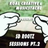 SD RootZ Sessions Pt.2