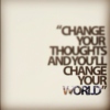 Change your Thoughts and You'll change your World (Vol. 1)