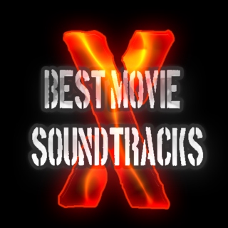 Best Movie Soundtracks X