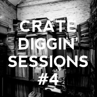 Crate Diggin' Sessions #4