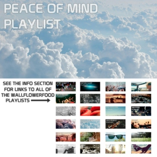 Peace of Mind Playlist - A Dreamwave, Chillwave, and Indie Electronic Playlist