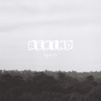 [rewind] again. 